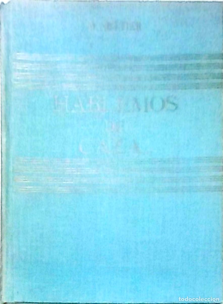 B&uuml;cher: Hablemos de caza. Primera edici&oacute;n - SETTIER, Juli&aacute;n: