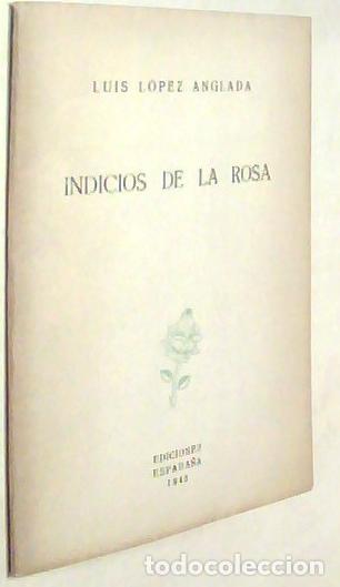 books: Indicios de la rosa - L&Oacute;PEZ ANGLADA, Lu&iacute;s: