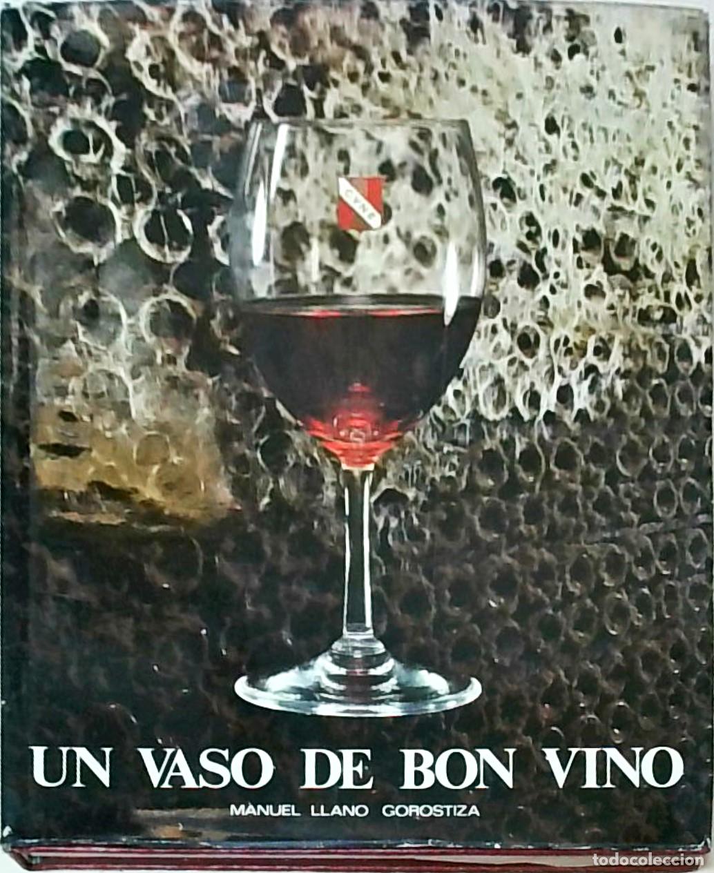 Libros: Un vaso de bon vino - LLANO GOROSTIZA, Manuel: - Foto 1