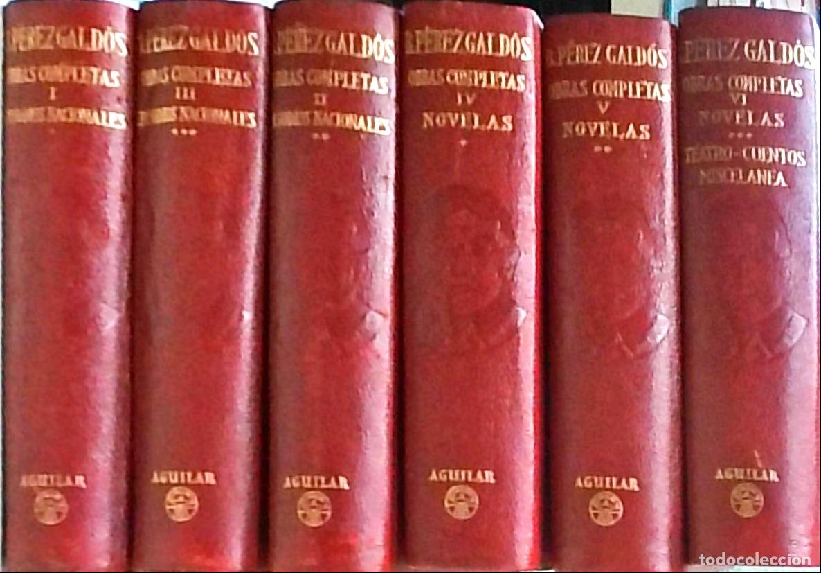 books: Obras completas. 6 TOMOS. Tomos I-III: Episodios Nacionales. Tomos IV-V: Novelas. Tomo VI: Novelas.