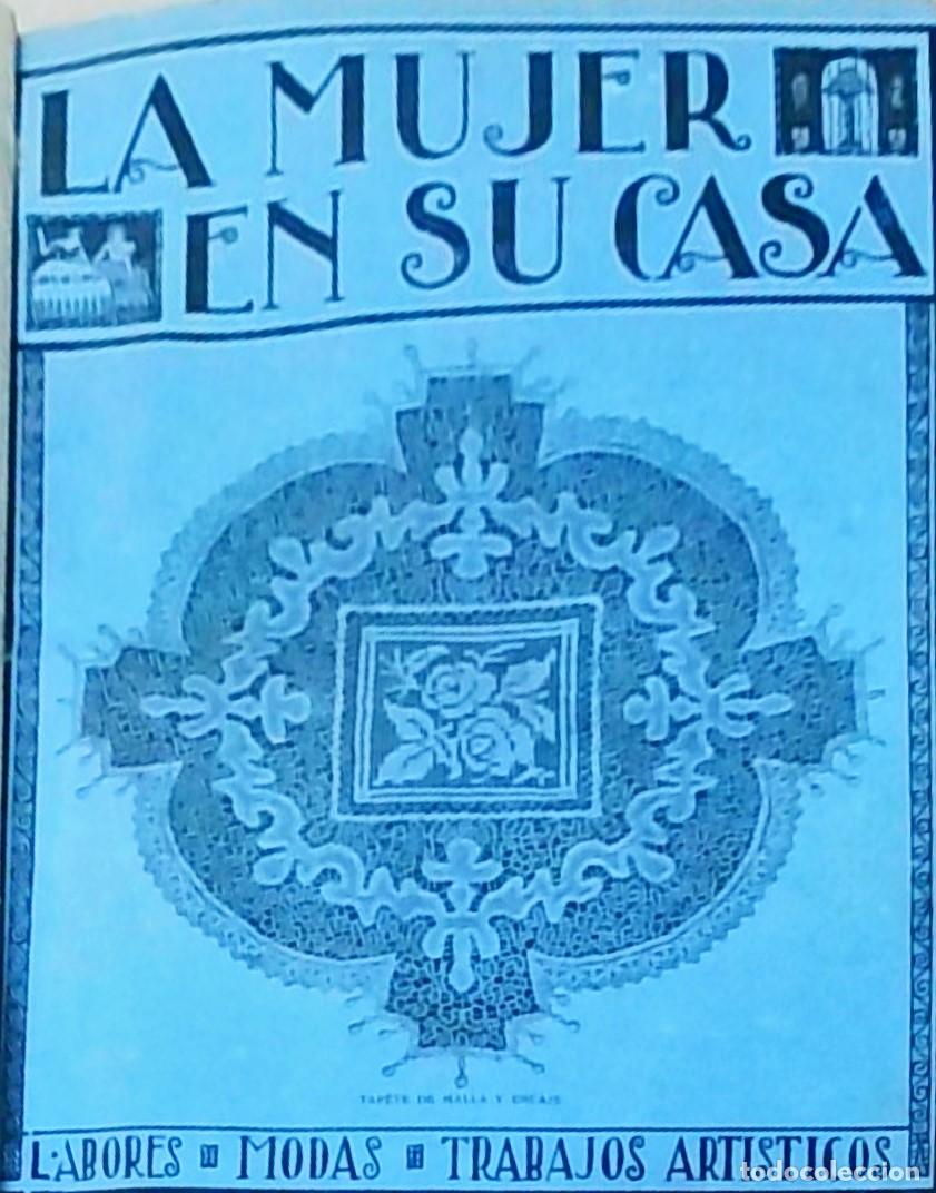 Libros: La Mujer en su Casa. A&ntilde;o 1926 COMPLETO. TOTAL 12 REVISTAS. A&ntilde;o XXV. N&ordm; 289 (Enero) a N&ordm; 300 (Diciemb