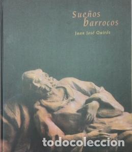 Libri di seconda mano: Sue&ntilde;os barrocos - QUIR&Oacute;S, Juan Jos&eacute;: