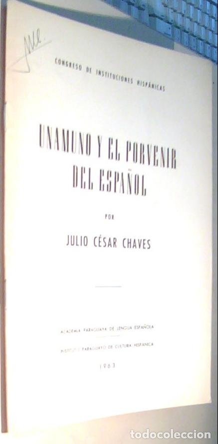 Libros: Unamuno y el porvenir del espa&ntilde;ol - CHAVES, Julio C&eacute;sar: