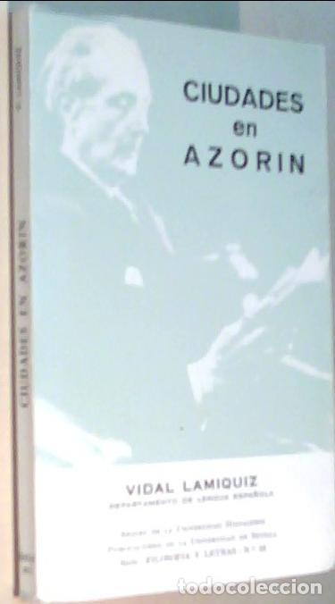Livres: Ciudades de Azor&iacute;n. Con dedicatoria aut&oacute;grafa - LAMIQUIZ, Vidal: