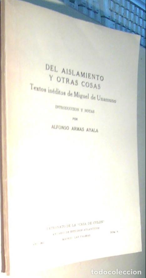 Libros: Del aislamiento y otras cosas. Textos in&eacute;ditos de Miguel de Unamuno. Introducci&oacute;n y notas por .... C