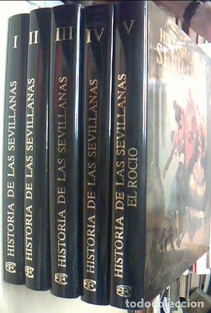 B&uuml;cher: Historia de las sevillanas. 5 TOMOS - GIL BUIZA, Jose Manuel (Direcci&oacute;n); LINARES RIOS, Manuel - AA.