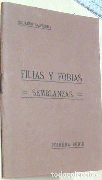 Livres: Filias y flobias. Semblanzas. Primera serie - SAAVEDRA, Eduardo: