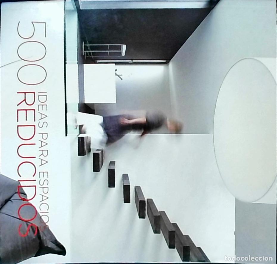 Libros: 500 ideas para espacios reducidos - AA. VV.: - Foto 1