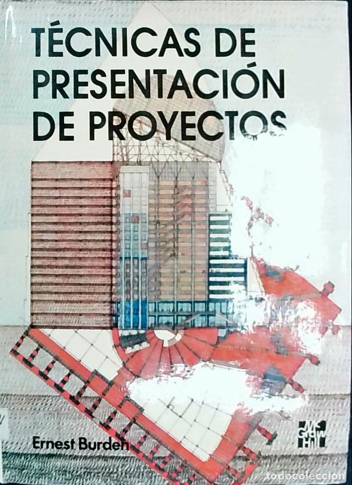 B&uuml;cher: T&eacute;cnicas de presentaci&oacute;n de proyectos - BURDEN, Ernest: