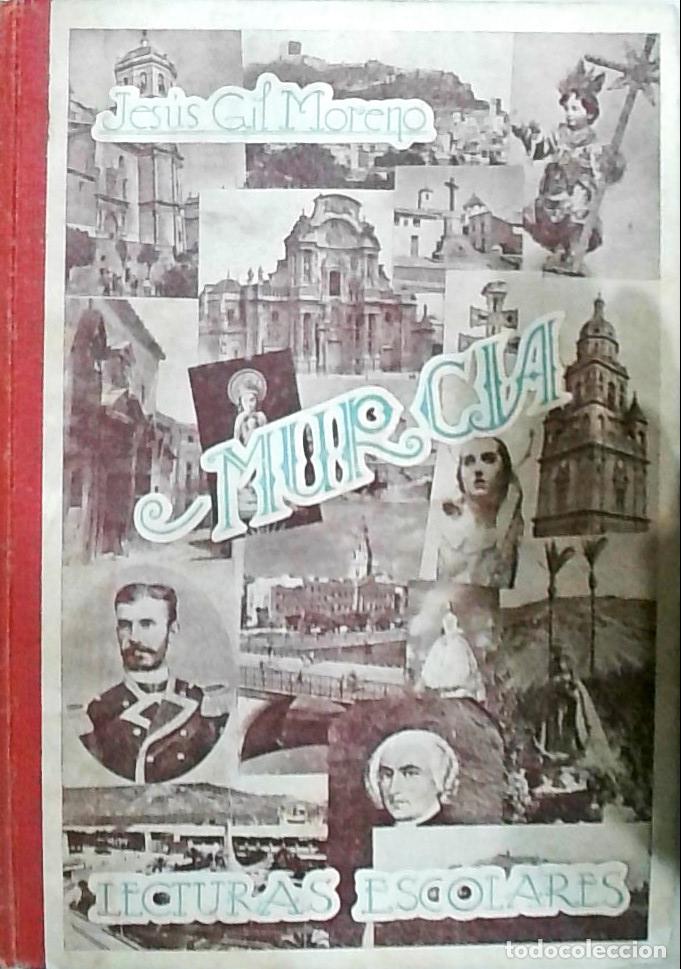 Libros: Murcia. Lecturas escolares - GIL MORENO, Jes&uacute;s:
