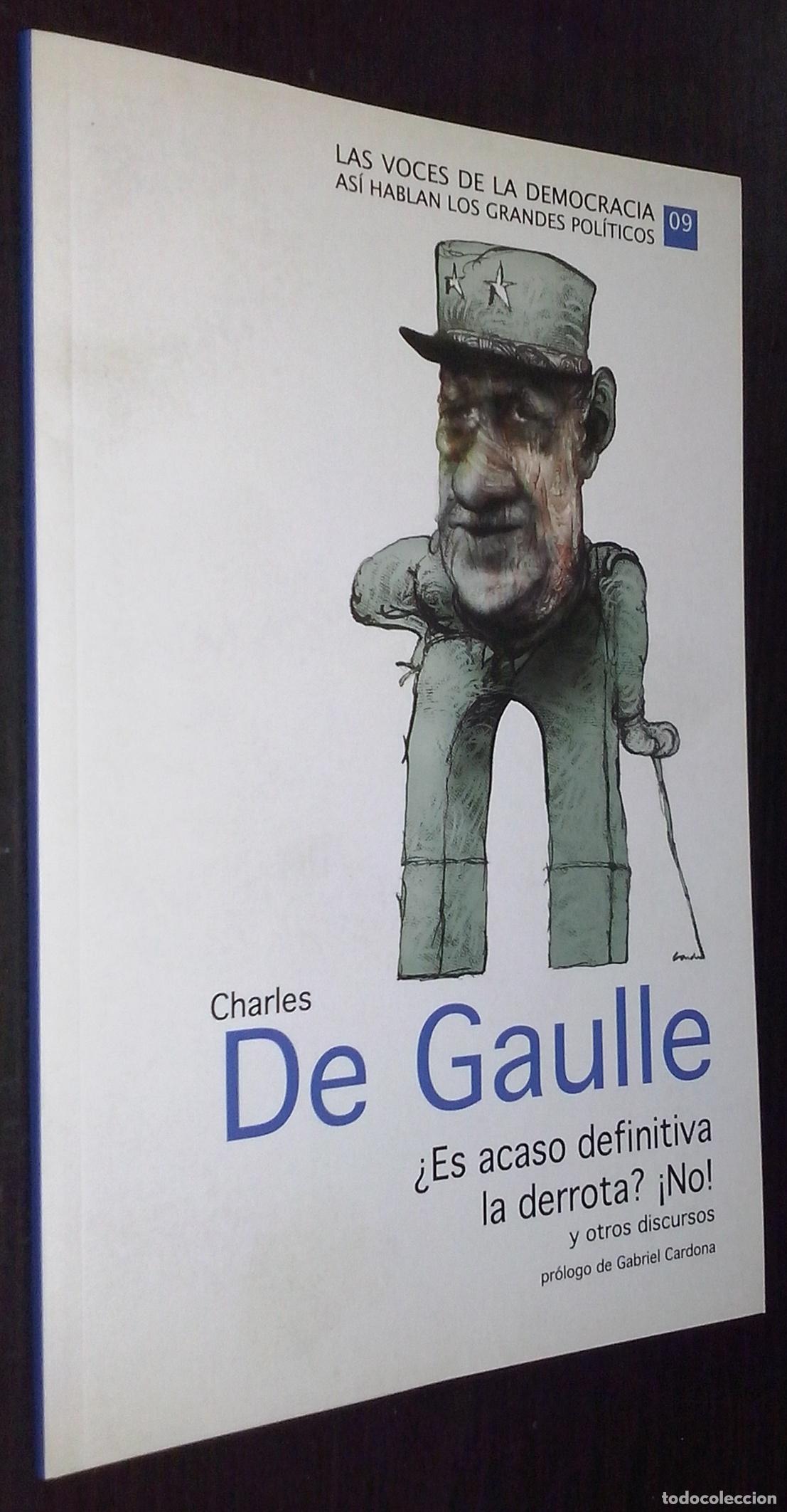 Libri di seconda mano: Charles De Gaulle. &iquest;Es acaso definitiva la derrota? &iexcl;No! y otros discursos - AA. VV.: