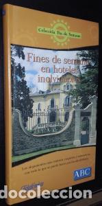 Libri di seconda mano: Fines de semana en hoteles inolvidables - AA. VV.: