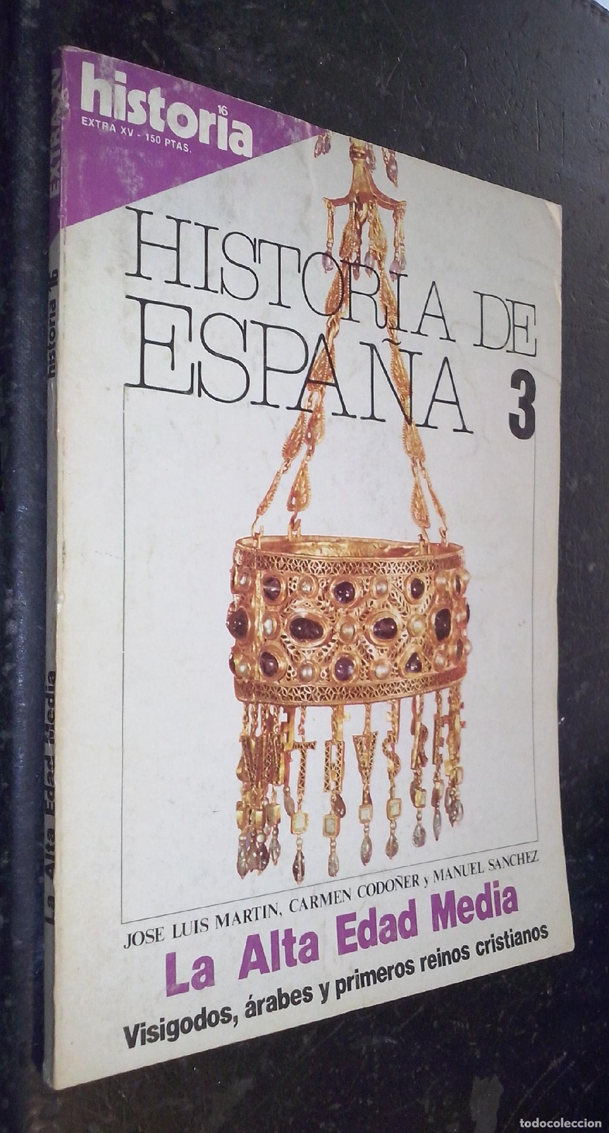 Libros: Historia 16. Extra n&uacute;mero 15. Octubre 1980. Historia de Espa&ntilde;a 3. LA alta edad media. Visigodos, &aacute;ra