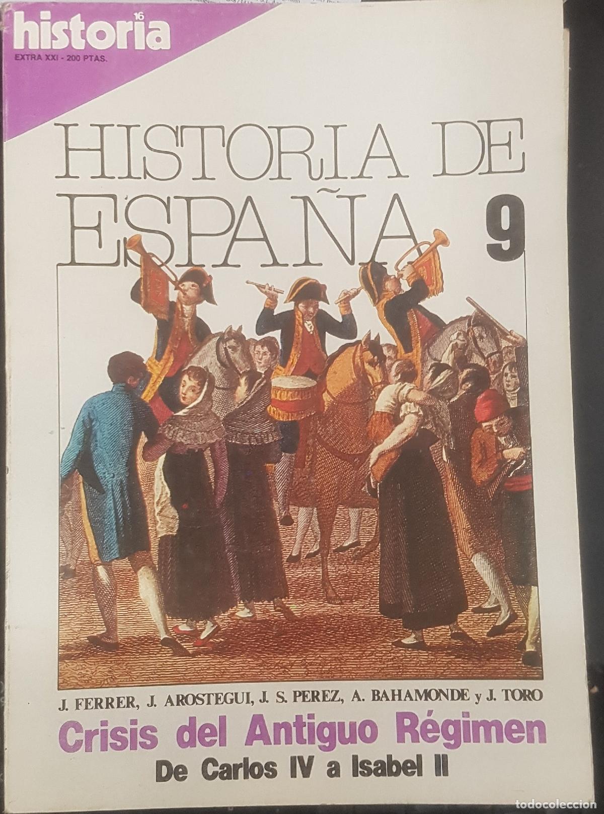 Libri di seconda mano: Historia 16. Extra n&uacute;mero 21 Abril 1982 Crisis del Antiguo R&eacute;gimen. De Carlos IV a Isabel II - AA. V