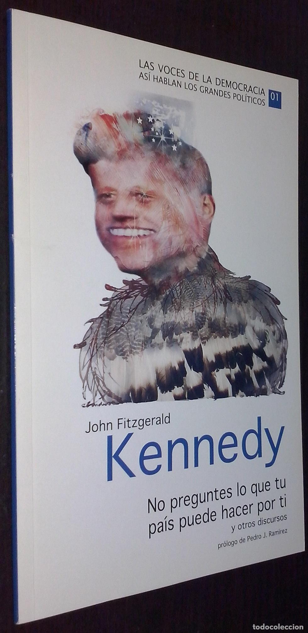 Livres: John Fitzgerald Kennedy. No preguntes lo que tu pa&iacute;s puede hacer por ti y otros discursos - AA. VV.: