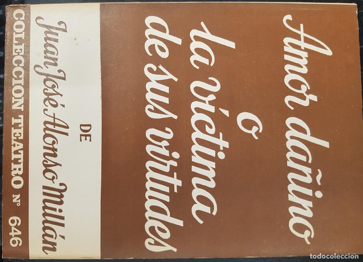 B&uuml;cher: Amor da&ntilde;ino o la v&iacute;ctima de sus virutudes - ALONSO MILL&Aacute;N, Juan Jos&eacute;: