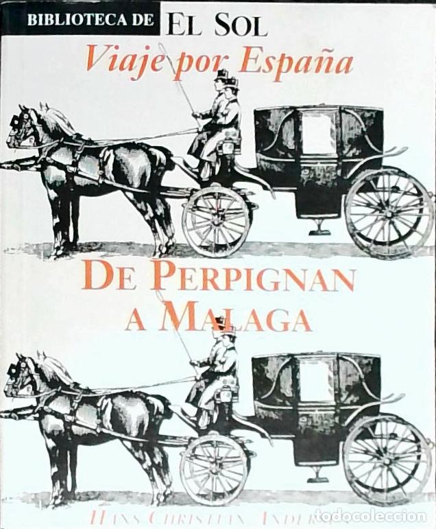 Libri di seconda mano: Viaje por Espa&ntilde;a: de Perpignan a M&aacute;laga - Anderser, Hans Christian: