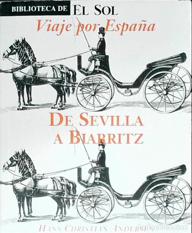 Libri di seconda mano: Viaje por Espa&ntilde;a: de Sevilla a Biarritz - Anderser, Hans Christian:
