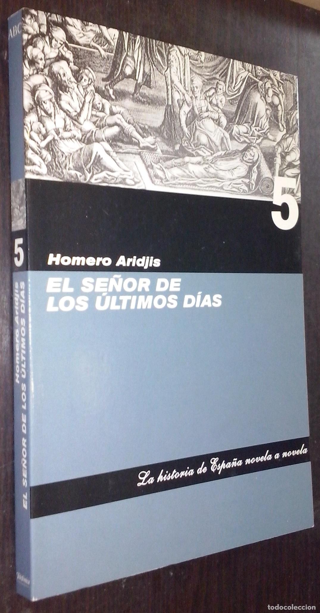 Libros: El se&ntilde;or de los &uacute;ltimos d&iacute;as - ARIDJIS, Homero: