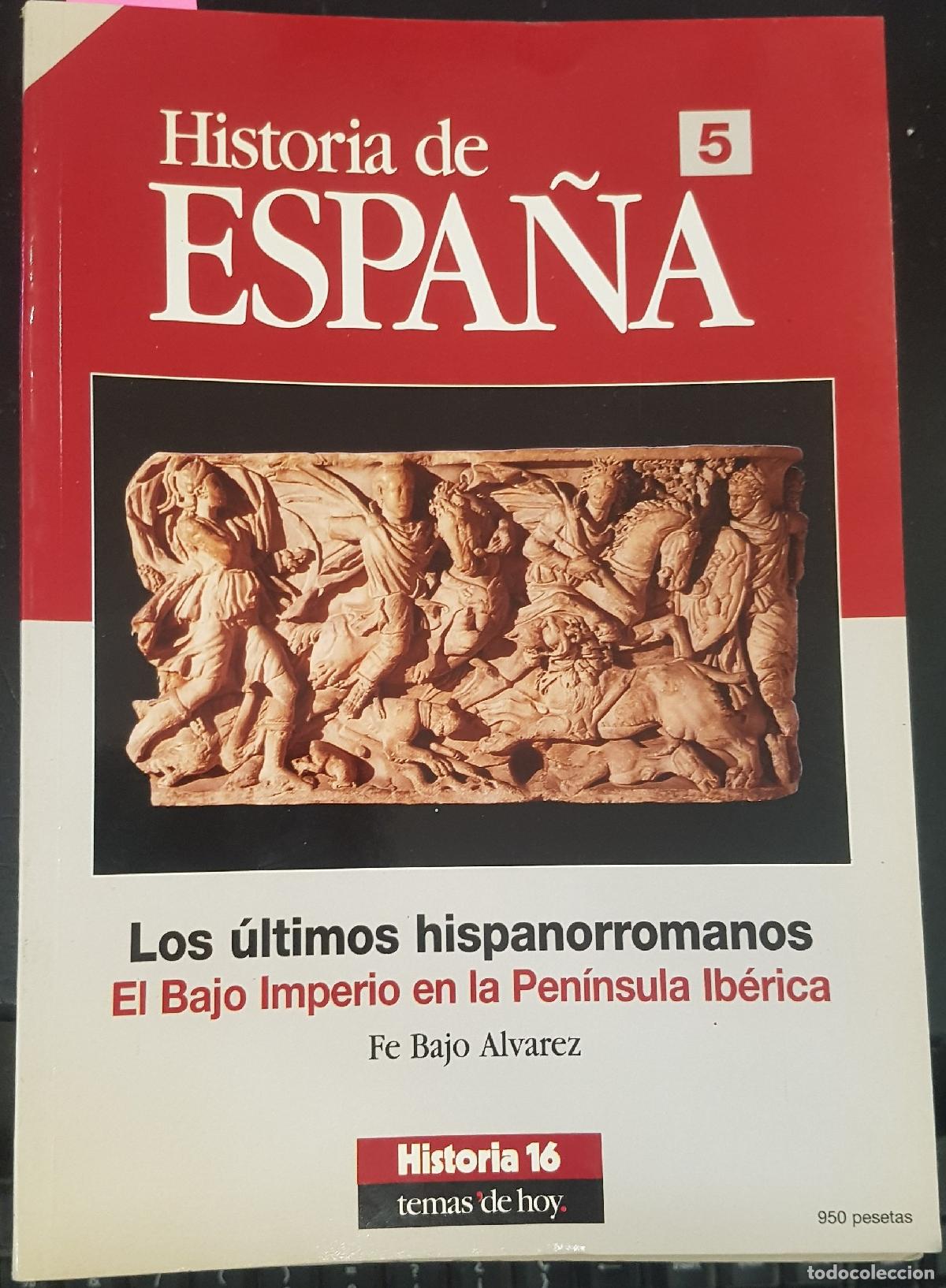 Libri di seconda mano: Historia de Espa&ntilde;a Historia 16 n&ordm; 5. Los &uacute;ltimos hispanorromanos. El Bajo Imperio en la Pen&iacute;nsula Ib