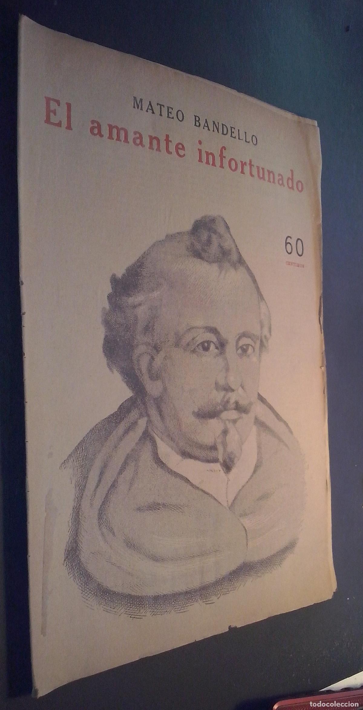 Libri di seconda mano: El amante infortunado - BANDELLO, Mateo: