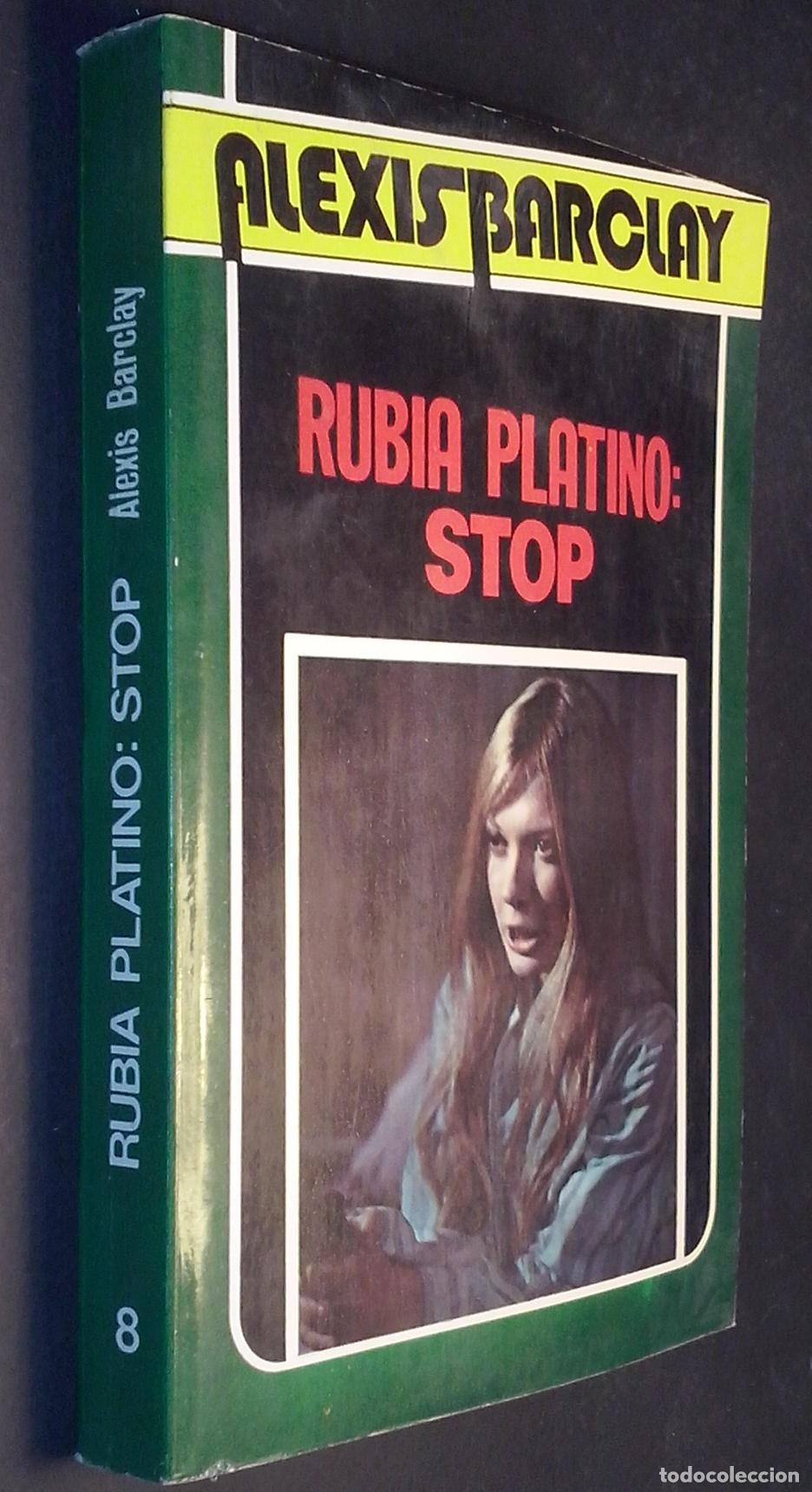 Libros: Rubia platino: Stop - BARCLAY, Alexis: - Foto 1