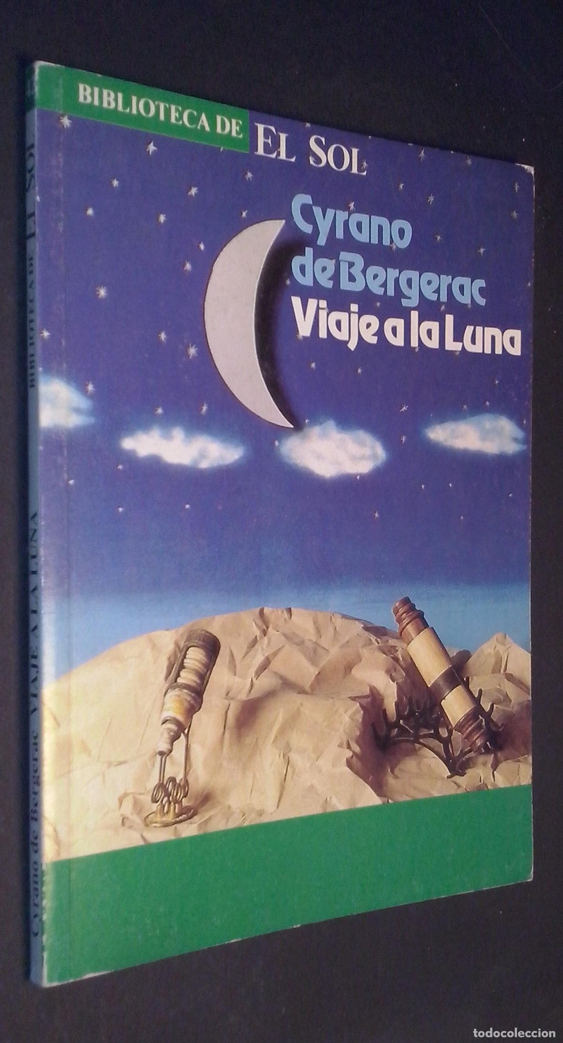 Libri di seconda mano: Viaje a la Luna (Los estados e imperios de la Luna) - BERGERAC, Cyrano de: