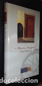Libros: D&iacute;as y viajes - BOWLES, Paul: - Foto 1