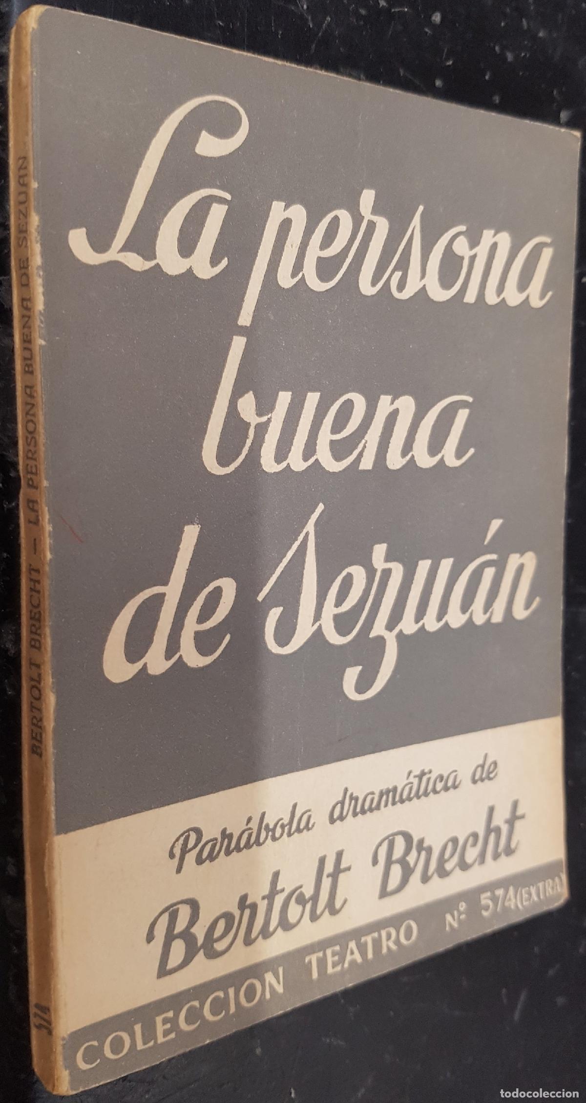 Libros: La persona buena de Sezu&aacute;n. Par&aacute;bola dram&aacute;tica de - BRECH, Bertolt: - Foto 1