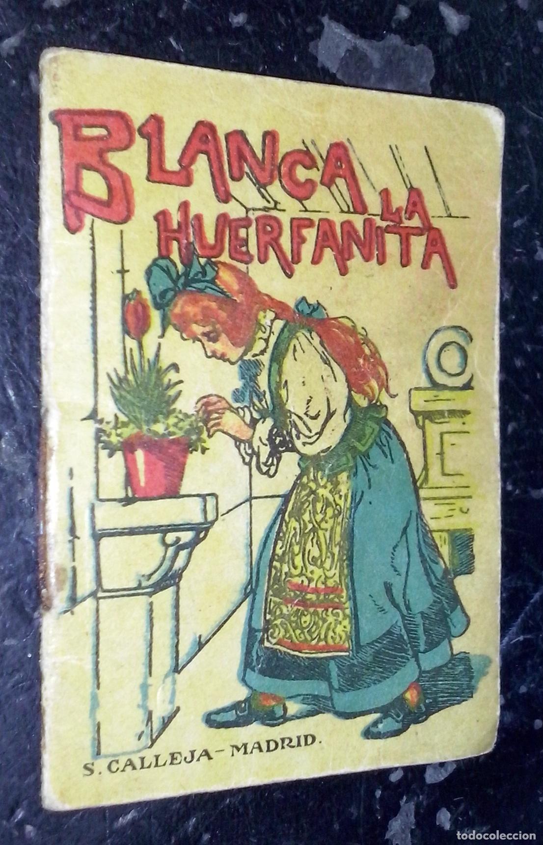 books: Cuentos de Calleja. Serie IX. N&ordm; 162: Blanca la huerfana - CALLEJA: