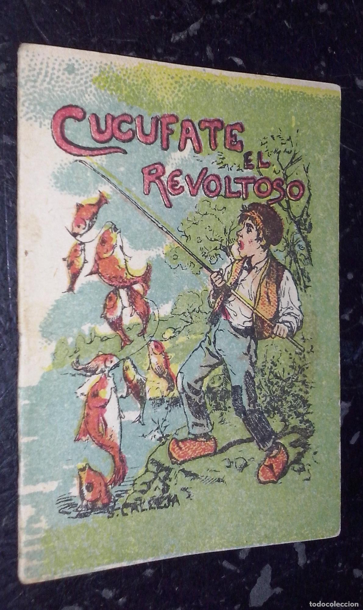 Livres: Cuentos de Calleja. Serie VII. N&ordm; 123: Cucufate el revoltoso - CALLEJA: