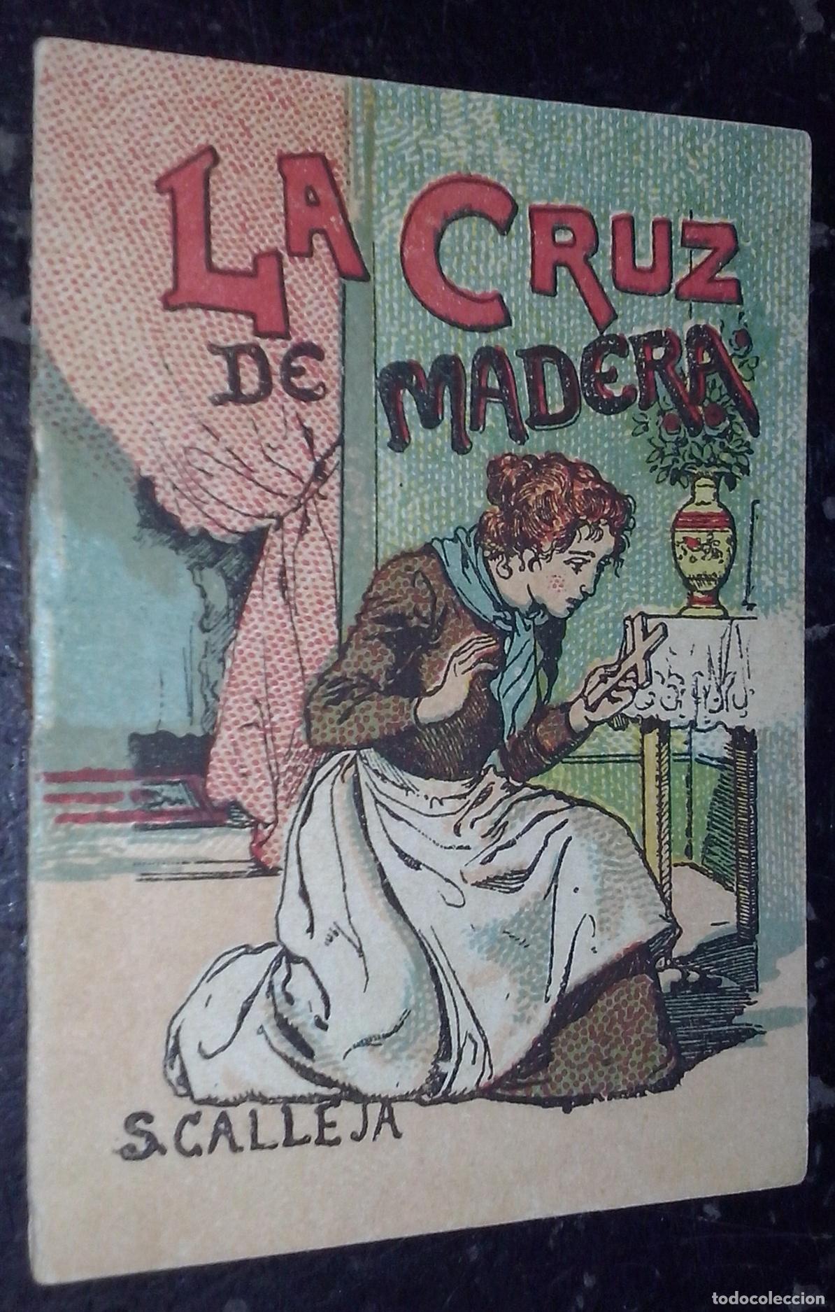 books: Cuentos de Calleja. Serie XV. N&ordm; 291: La cruz de madera - CALLEJA: