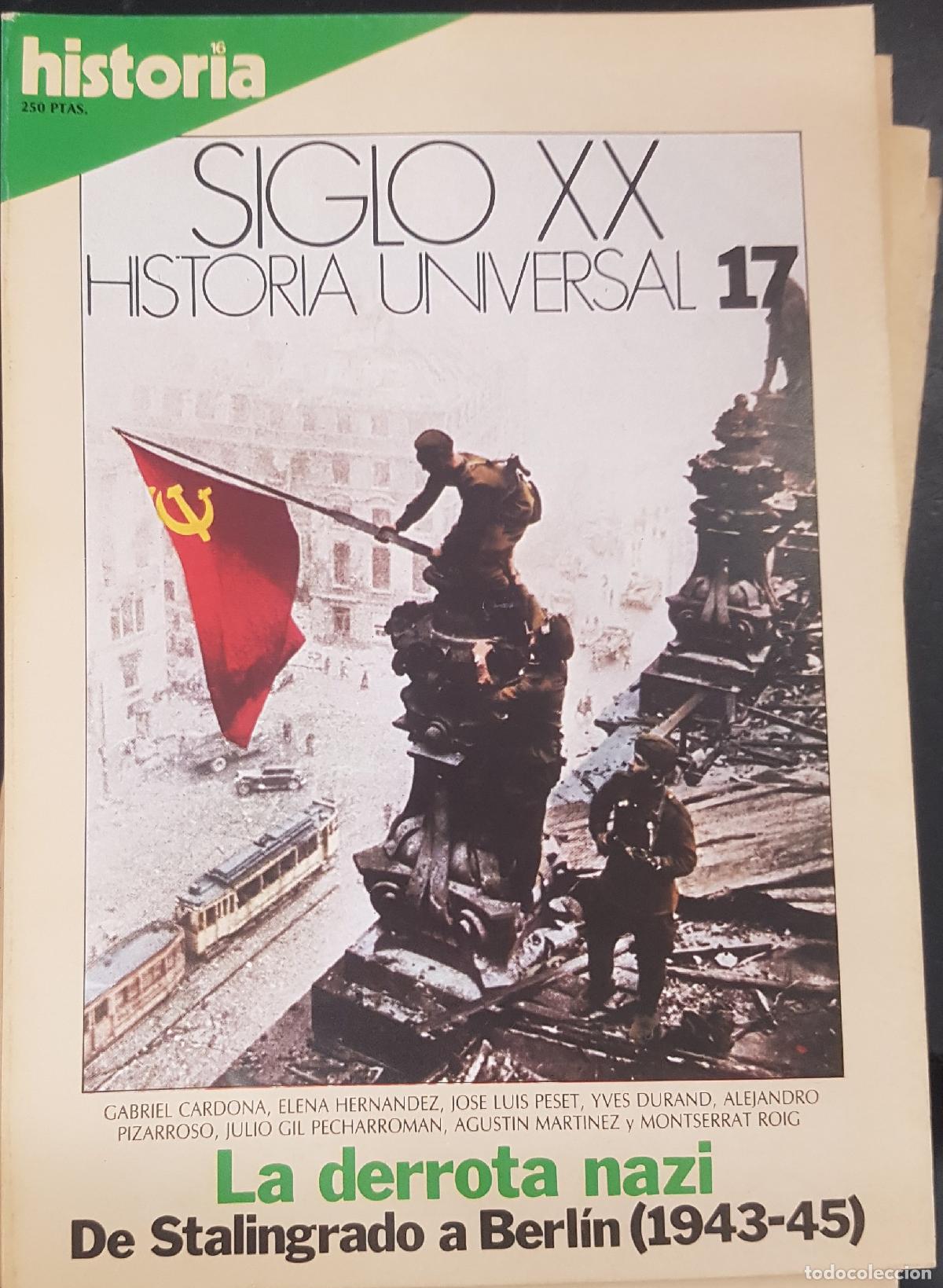 Libri di seconda mano: La derrota Nazi. De Stalingrado a Berl&iacute;n (1943 - 1945). Historia 16 Siglo XX Historia Universal N&ordm; 1