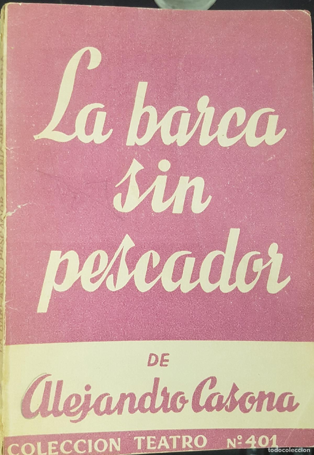 Libros: La barca sin pesacador - CASONA, Alejandro: - Foto 1