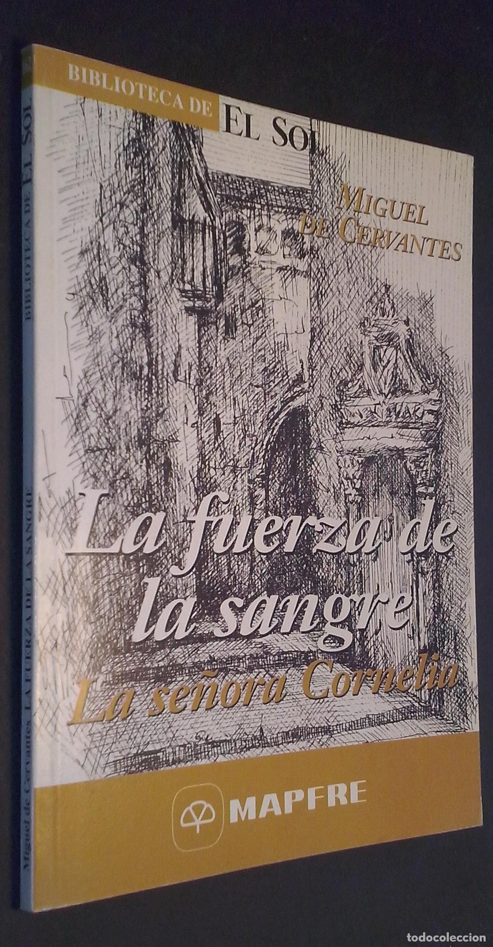 Libri di seconda mano: La fuerza de la sangre. La se&ntilde;ora Cornelia - CERVANTES, Miguel de: