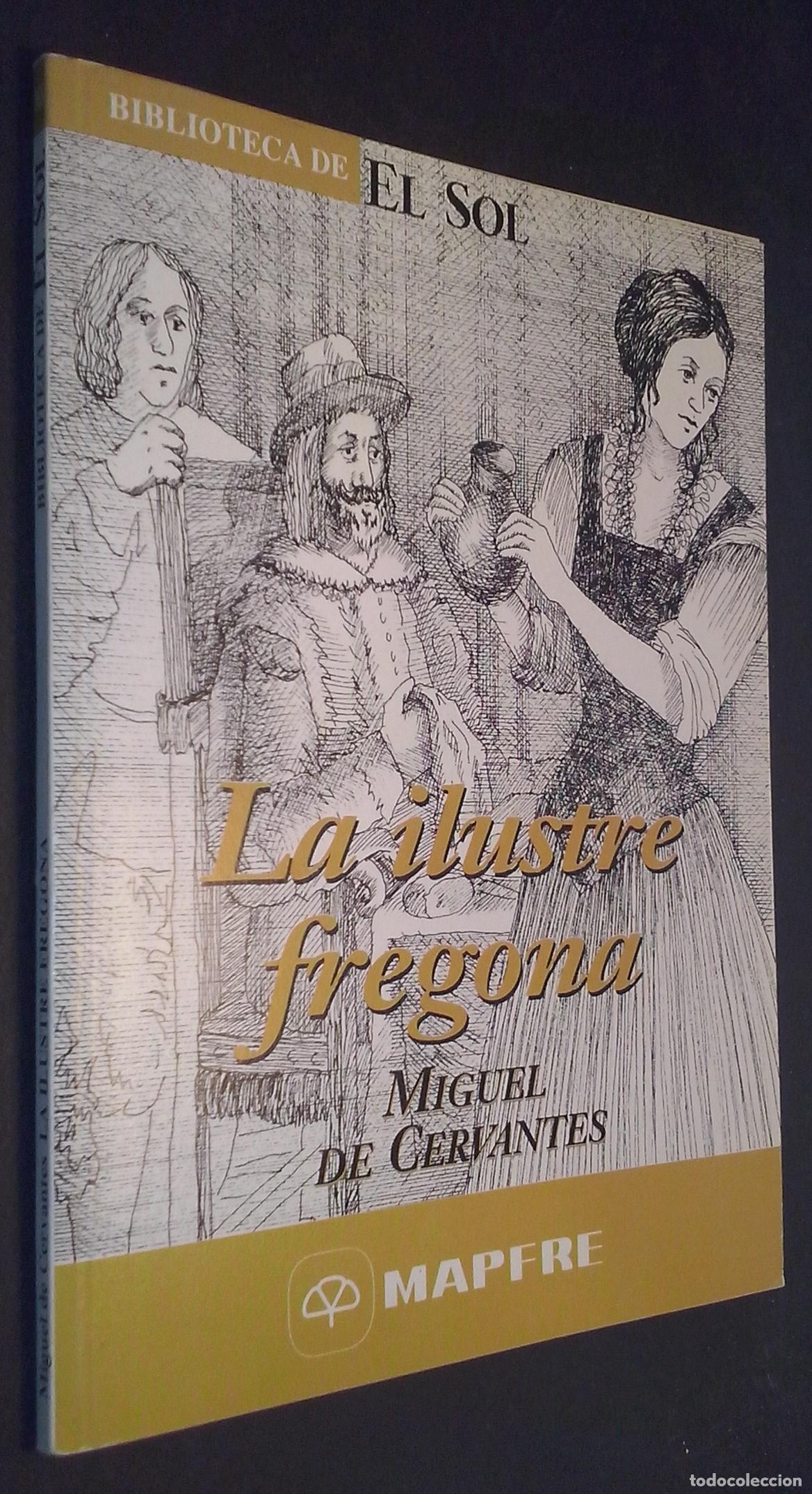 Libros: La ilustre fregona - CERVANTES, Miguel de: