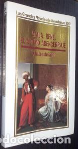B&uuml;cher: Atala. Ren&eacute;. El &uacute;ltimo abencerraje - CHATEAUBRIAND: