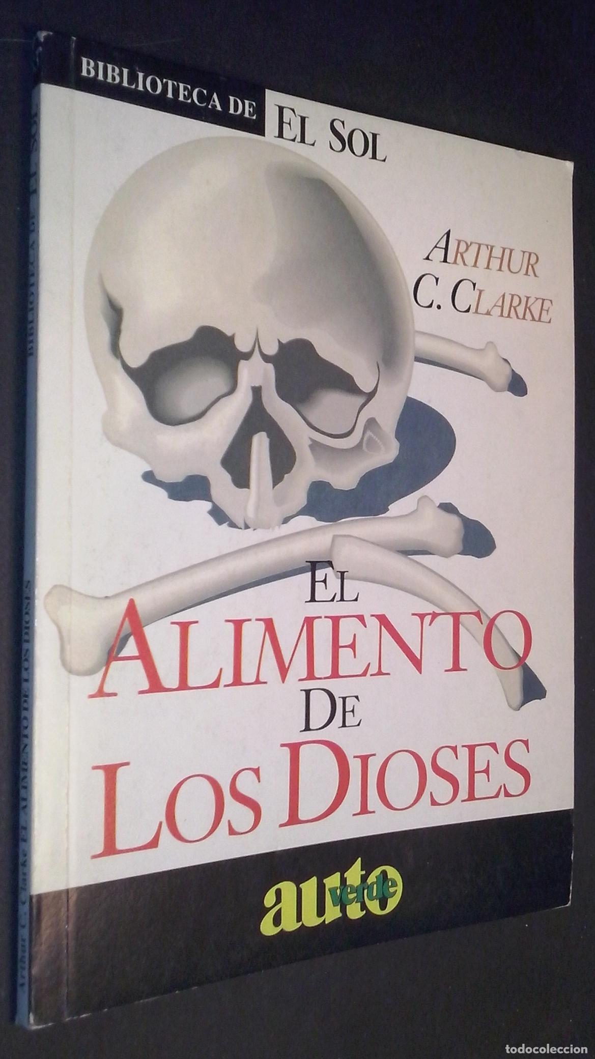Libri di seconda mano: El alimento de los dioses - CLARKE, Arthur C.: