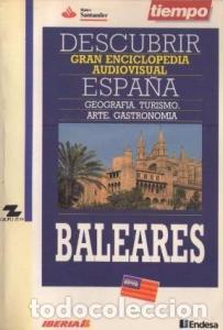 B&uuml;cher: Baleares. Descubrir Espa&ntilde;a. Gran Enciclopedia Audiovisual. Geograf&iacute;a, turismo y arte. Gastronom&iacute;a -