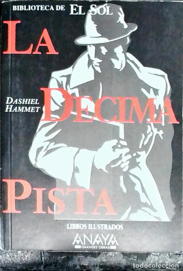 B&uuml;cher: La d&eacute;cima pista - Hammet, Dashiel:
