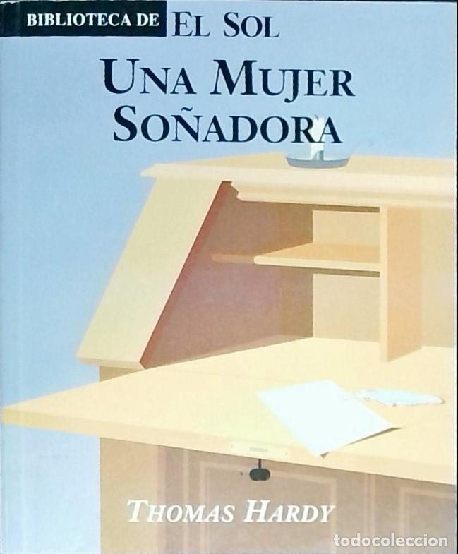 Libros: Una mujer so&ntilde;adora - Hardy, Thomas: