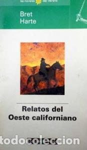 Libros: Relatos del oeste californiano - HARTE, Bret: - Foto 1