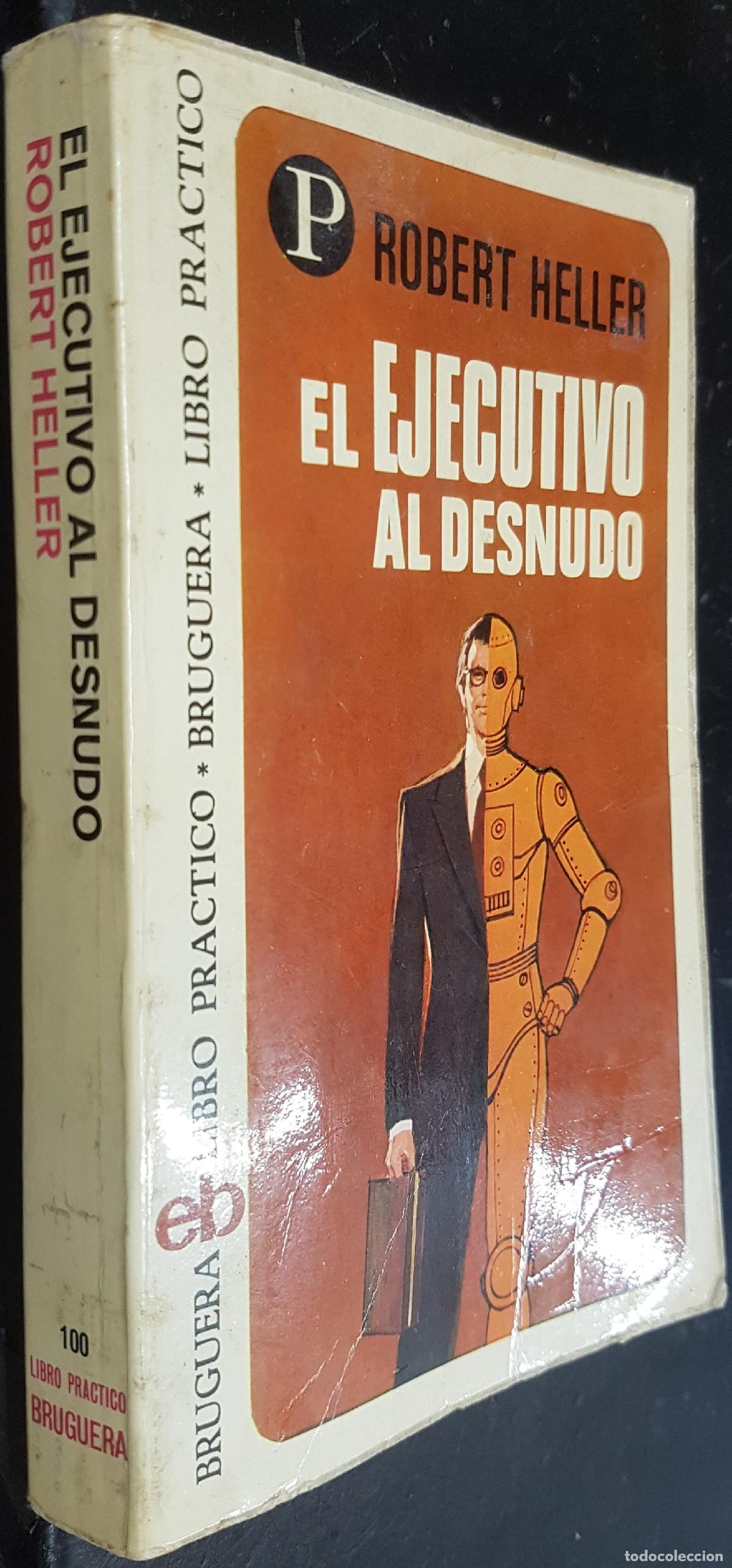 Libros: El ejecutivo al desnudo - HELLER, Robert: - Foto 1