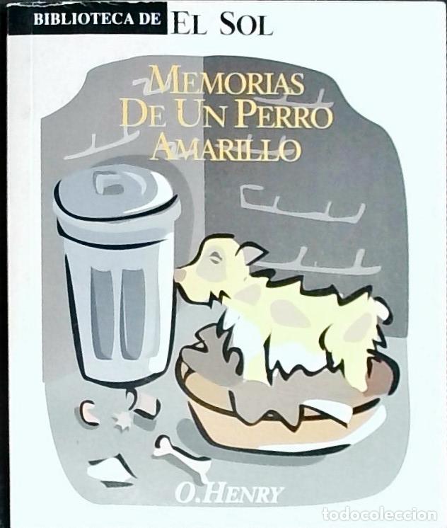 B&uuml;cher: Memorias de un perro amarillo - Henry, O.: