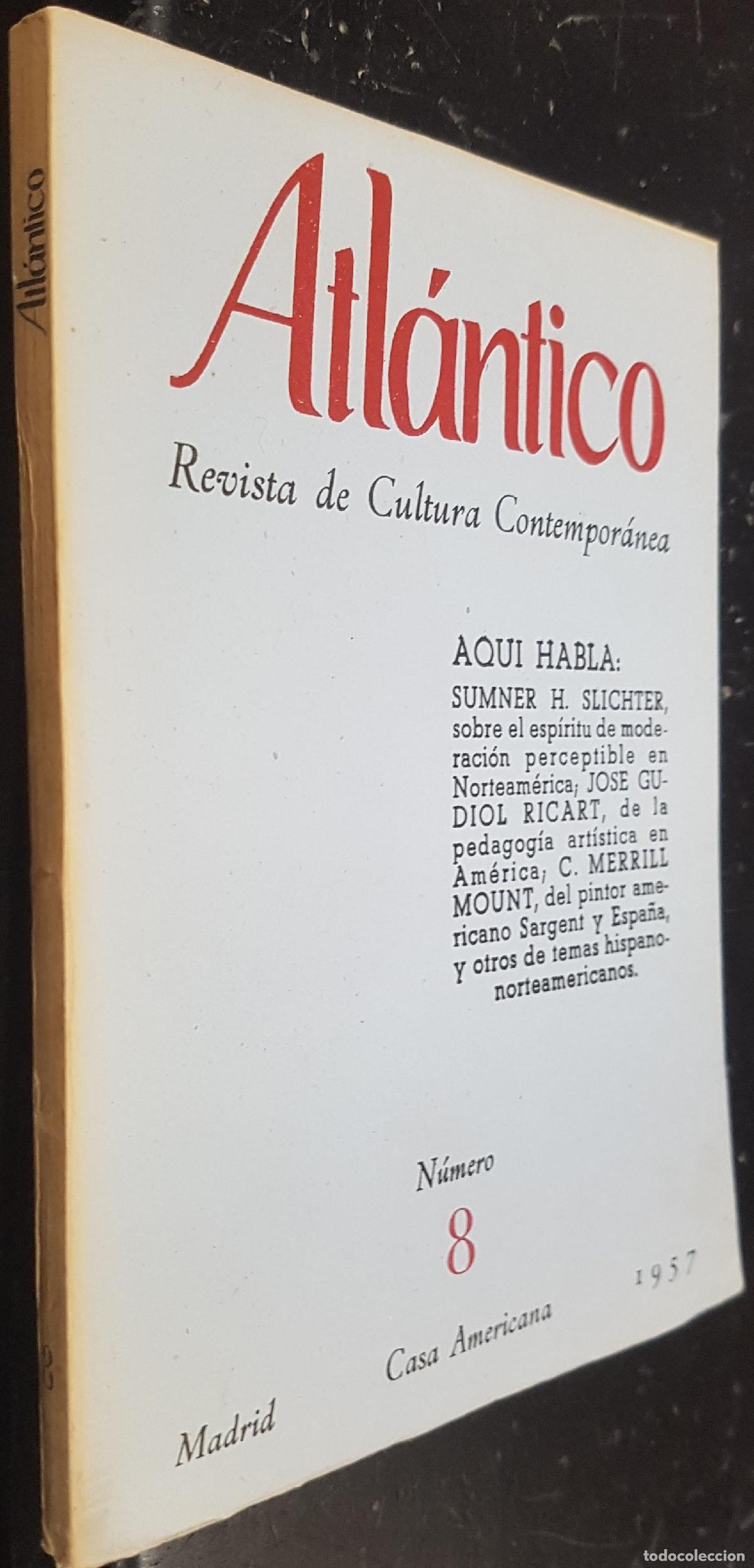 Libros: Atl&aacute;ntico. Revista Cultural Contempor&aacute;nea n&uacute;mero 8. Aqu&iacute; habla: Sumner H. Slichter sobre el esp&iacute;ritu