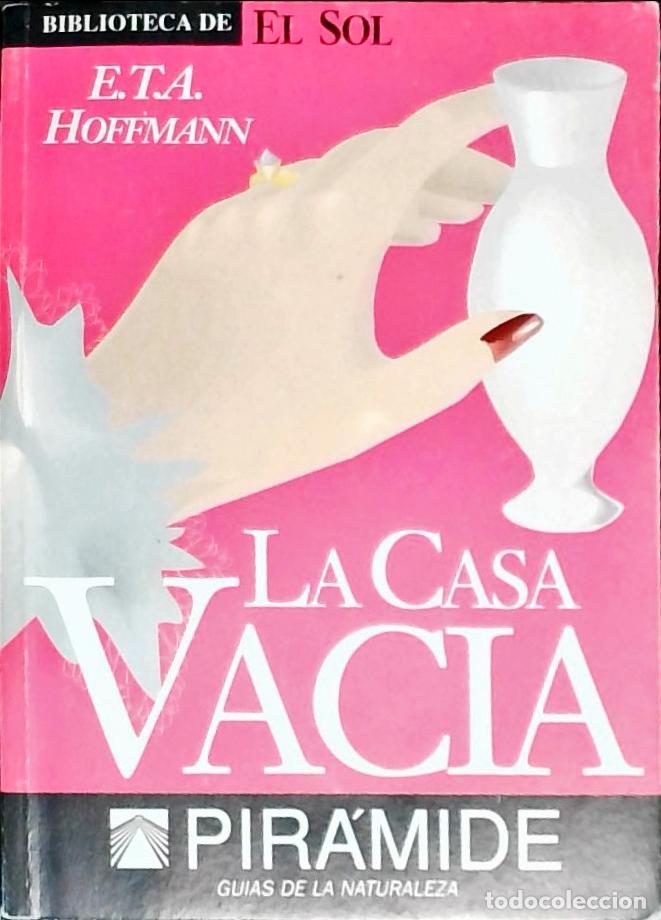 B&uuml;cher: La casa vac&iacute;a - Hoffmann, E.T.A.: