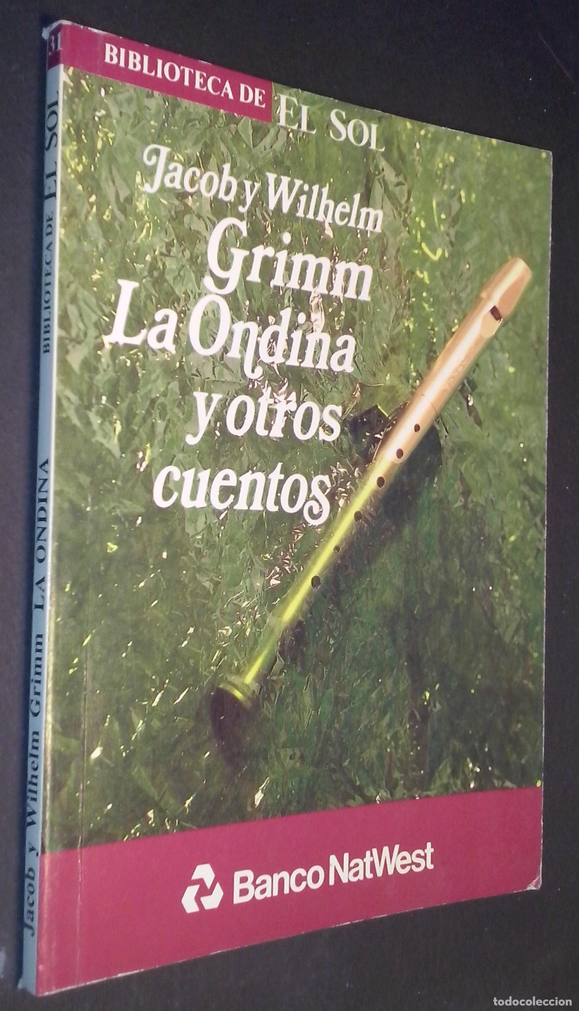 B&uuml;cher: Grimm, la Ondina y otros cuentos - JACOB y WILHELM: