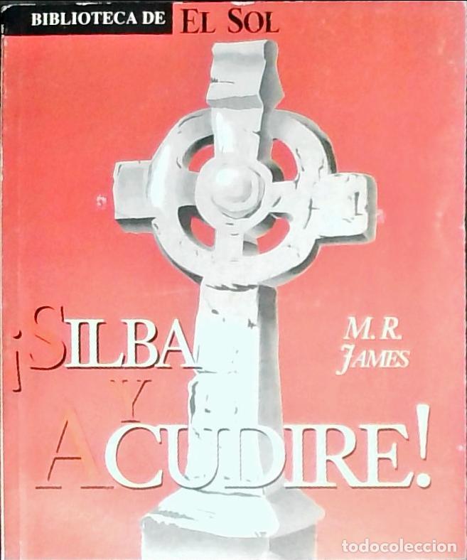 books: Silva acudir&eacute;! - James, M. R.: