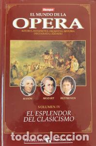 B&uuml;cher: El esplendor cl&aacute;sicismo. El mundo de la Opera volumen 4. Autores , int&eacute;rpretes, orquestas, historia,