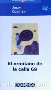 Libros: El ermita&ntilde;o de la calle 69 - KOSINSKI, Jerzy: - Foto 1